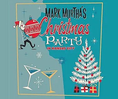 Mark Murtha's Christmas Party in Kansasn City CD